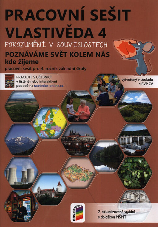 Vlastivěda 4 : porozumění v souvislostech : pro 4. ročník základní školy. Poznáváme svět kolem nás, kde žijeme