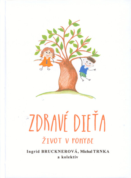 Zdravé dieťa. Život v pohybe