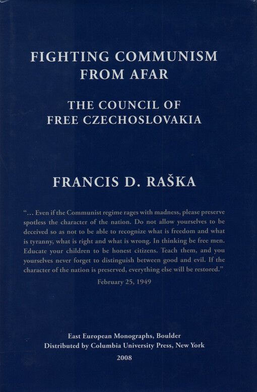 Fighting communism from afar : the Council of Free Czechoslovakia
