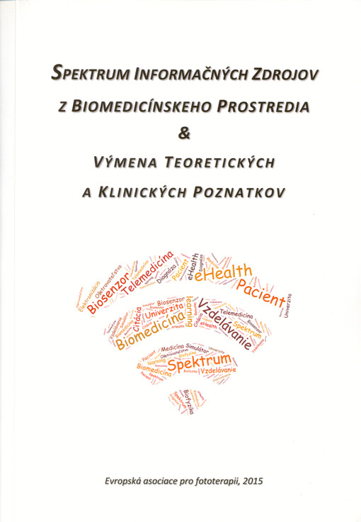 Spektrum informačných zdrojov z biomedicínskeho prostredia & výmena teoretických a klinických poznatkov