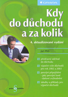 Kdy do důchodu a za kolik, 4. aktualizované vydání