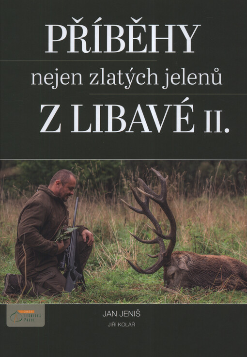 Příběhy nejen zlatých jelenů z Libavé