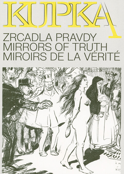 Kupka : zrcadla pravdy = mirrors of truth = miroirs de la vérité