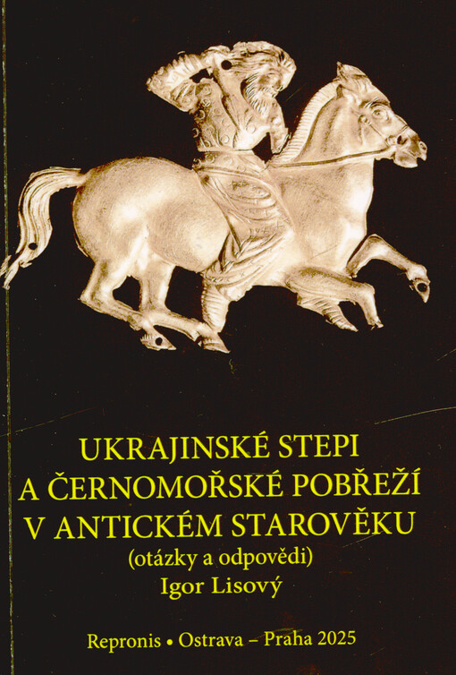 Ukrajinské stepi a černomořské pobřeží v antickém starověku : (otázky a odpovědi)