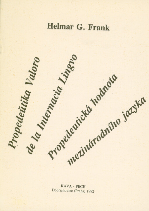 Propedeŭtika valoro de la internacio lingvo = Propedeutická hodnota mezinárodního jazyka