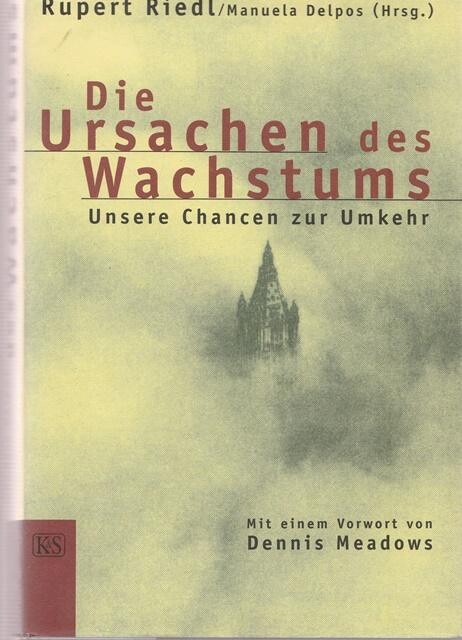 Die Ursachen des Wachstums : unsere Chancen zur Umkehr
