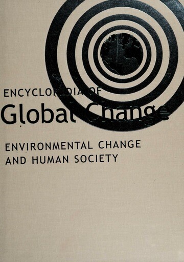 Encyclopedia of global change :environmental change and human society.Vol. 2