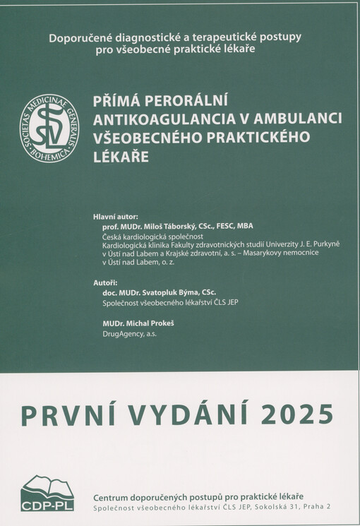 Přímá perorální antikoagulancia v ambulanci všeobecného praktického lékaře : doporučený diagnostický a terapeutický postup pro všeobecné praktické lékaře 2025