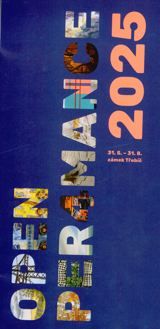 Open per4mance 2025 : 31.5.-31.8. zámek Třebíč