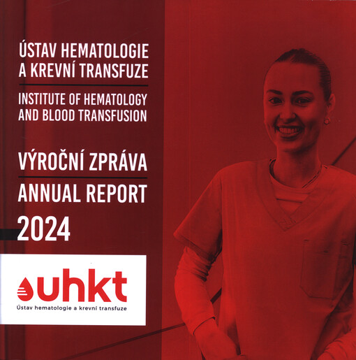 Ústav hematologie a krevní transfuze : [výroční zpráva] = Institute of Hematology and Blood Transfusion : annual report