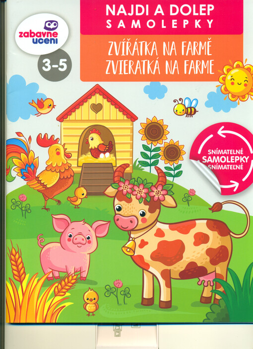 Zvířátka na farmě = Zvieratká na farme : najdi a dolep samolepky