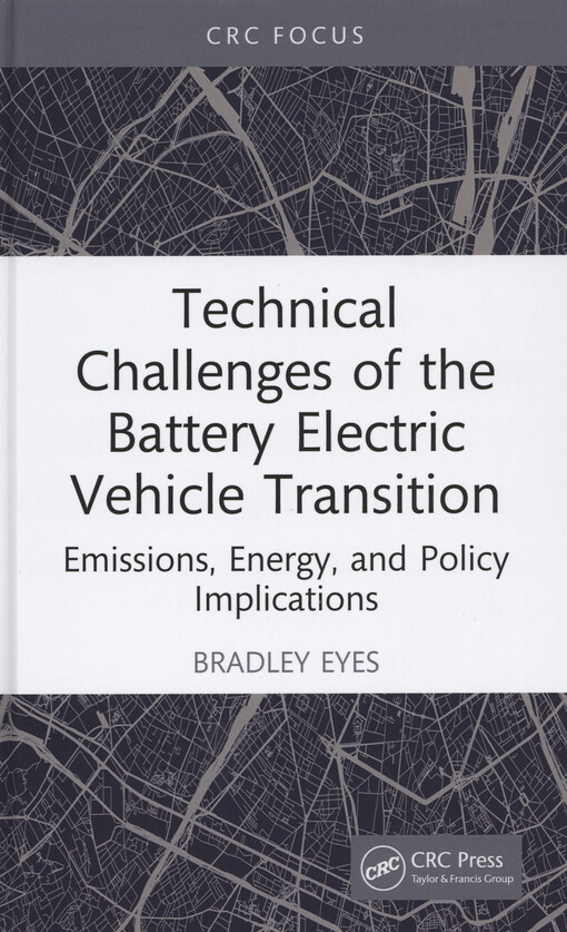 Technical challenges of the battery electric vehicle transition : emissions, energy and policy implications