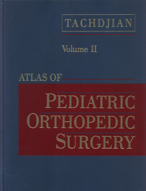 Atlas of pediatric orthopedic surgery. vol. II.
