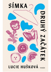 Símka. Druhý začátek  (odkaz v elektronickém katalogu)