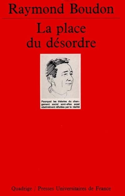 La place du désordre :Critique des théories du changement social