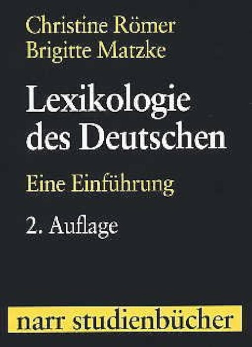 Lexikologie des Deutschen :eine Einführung