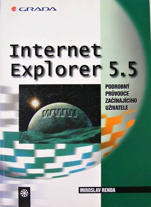 Internet Explorer 5.5 :podrobný průvodce začínajícího uživatele