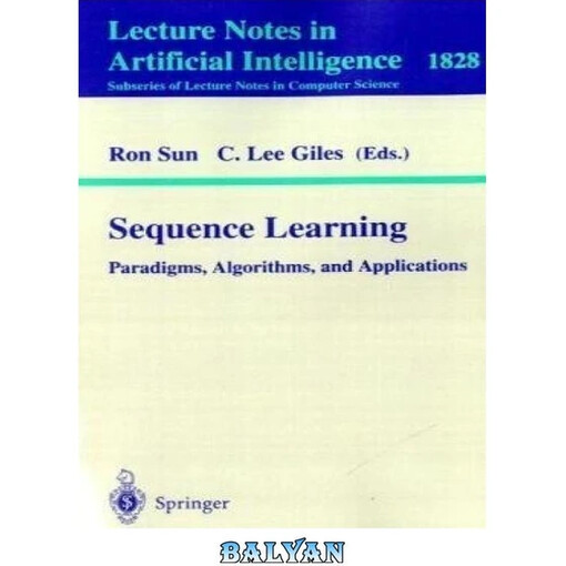 Sequence learning :paradigms, algorithms, and applications