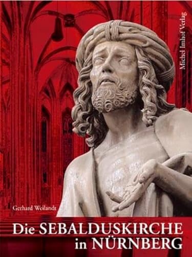 Die Sebalduskirche in Nürnberg :Bild und Gesellschaft im Zeitalter der Gotik und Renaissance