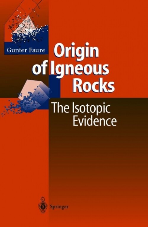 Origin of igneous rocks :the isotopic evidence