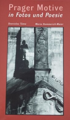 Prager Motive in Fotos und Poesie