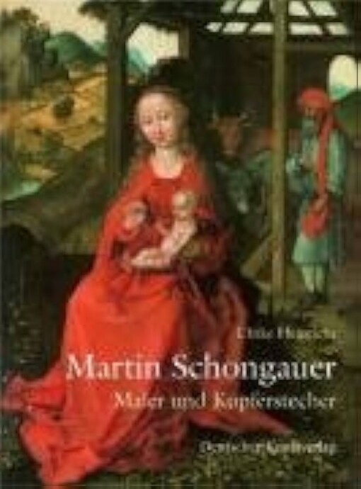 Martin Schongauer, Maler und Kupferstecher :Kunst und Wissenschaft unter dem Primat des Sehens