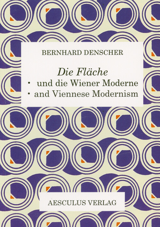 Die Fläche und die Wiener Moderne = Die Fläche and Viennese Modernism