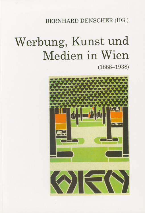 Werbung, Kunst und Medien in Wien (1888-1938)