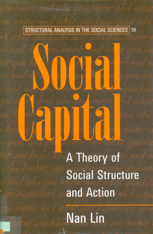 Social capital : a theory of social structure and action
