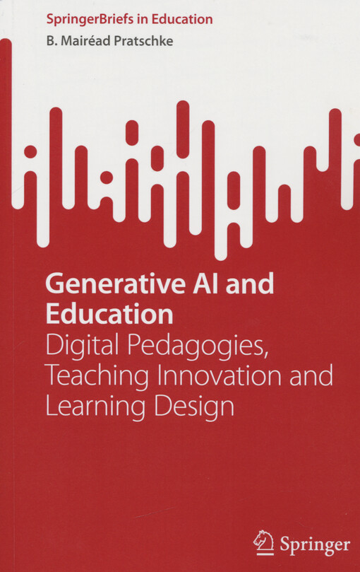 Generative AI and education digital pedagogies, teaching innovation and learning design