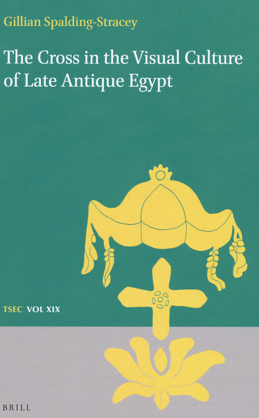 The cross in the visual culture of late antique Egypt
