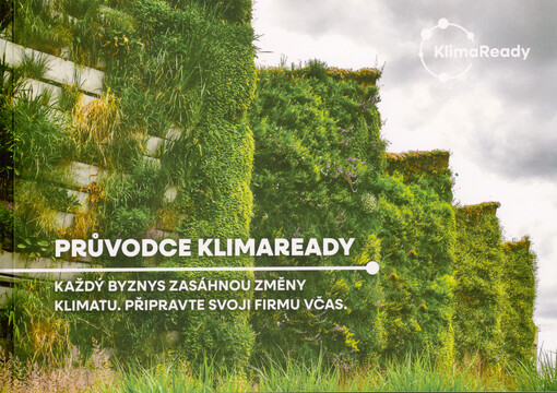 Průvodce KlimaReady : každý byznys zasáhnou změny klimatu : připravte svoji firmu včas