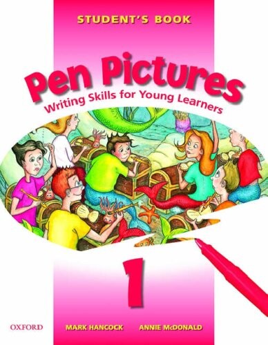 Pen pictures : writing skills for young learners : student's book. 1