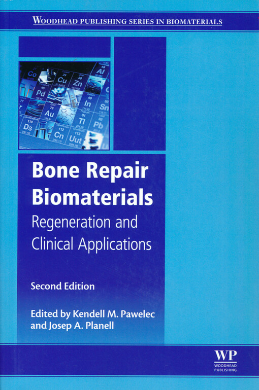 Bone repair biomaterials : regeneration and clinical applications