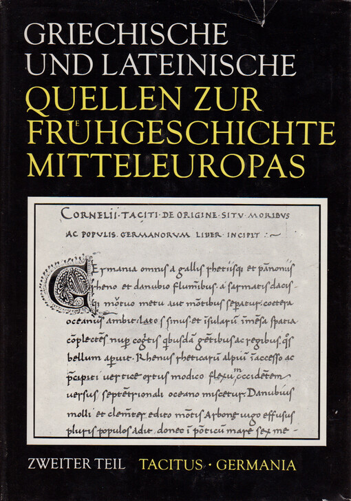 Griechische und lateinische Quellen zur Frühgeschichte Mitteleuropas bis zur Mitte des 1. Jahrtausends U.Z.. Zweiter Teil, Tacitus - Germania