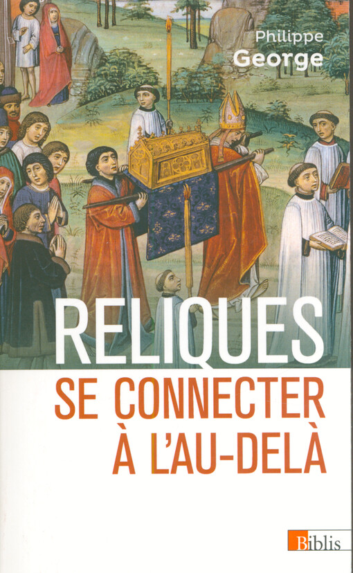 Reliques : se connecter à l'au-delà