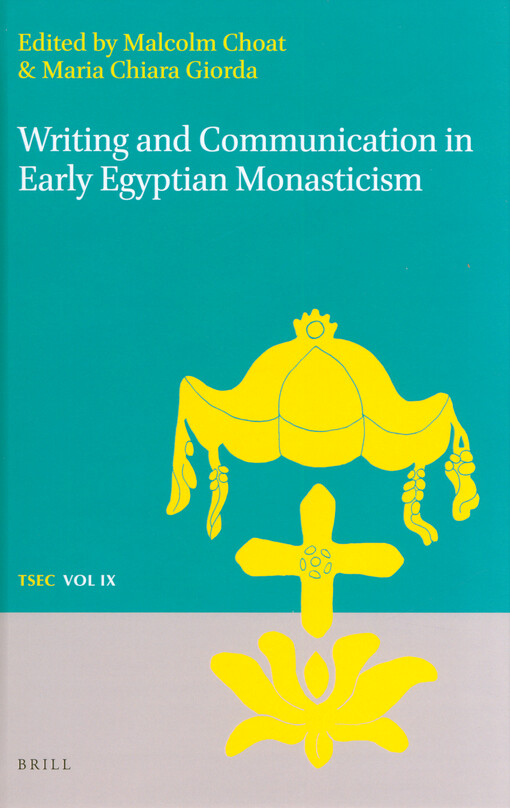 Writing and communication in early Egyptian monasticism