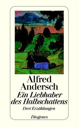 Ein Liebhaber DES Halbschattens (German Edition)