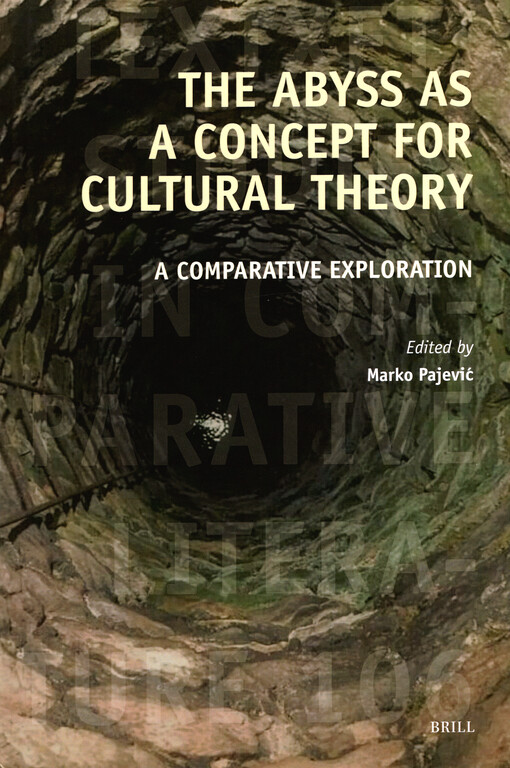 The abyss as a concept for cultural theory : a comparative exploration
