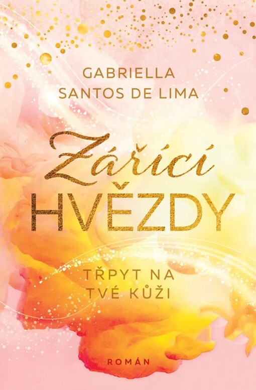 Zářící hvězdy: Třpyt na tvé kůži