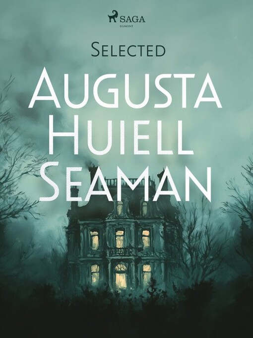 Selected Augusta Huiell Seaman