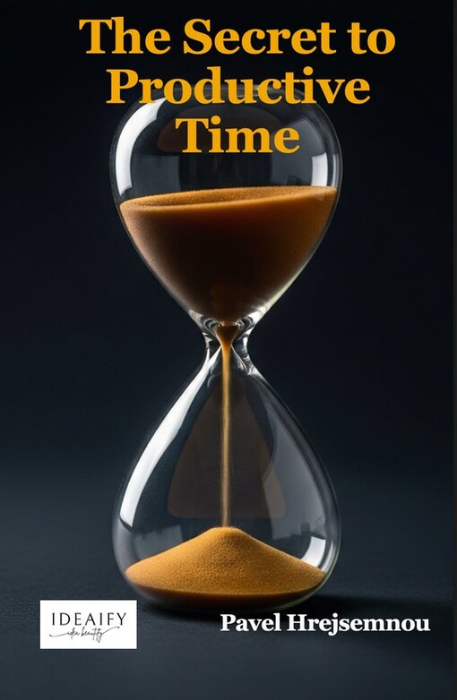 The Secret to Productive Time