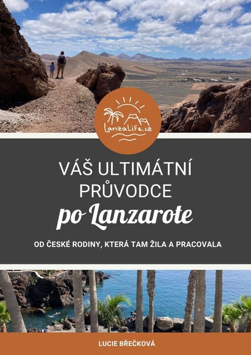 Váš ultimátní průvodce po Lanzarote