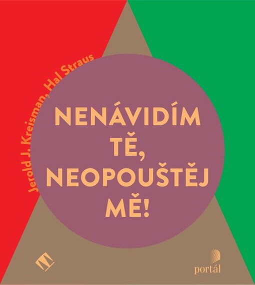 Nenávidím tě, neopouštěj mě!