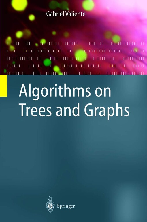 Algorithms on trees and graphs