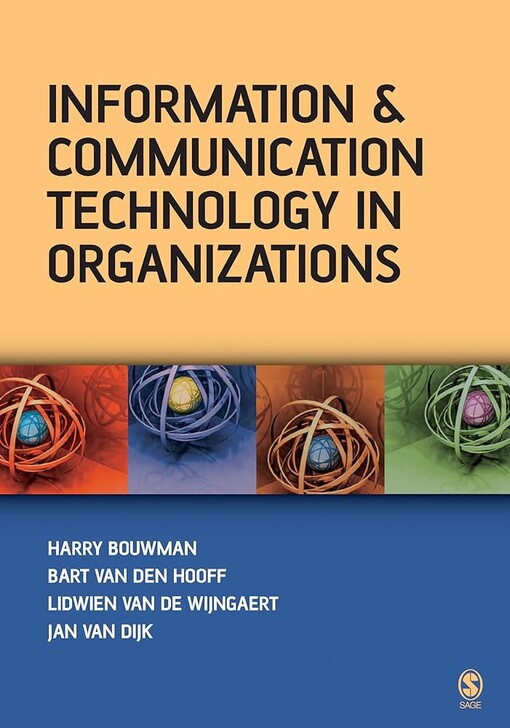 Information and communication technology in organizationsadoption, implementation, use and effects