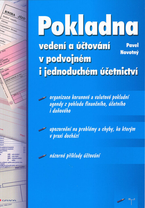 Pokladna :vedení a účtování v podvojném i jednoduchém účetnictví