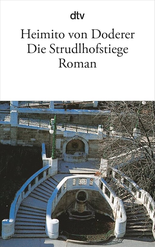 Die Strudlhofstiege oder Melzer und die Tiefe der Jahre :Roman