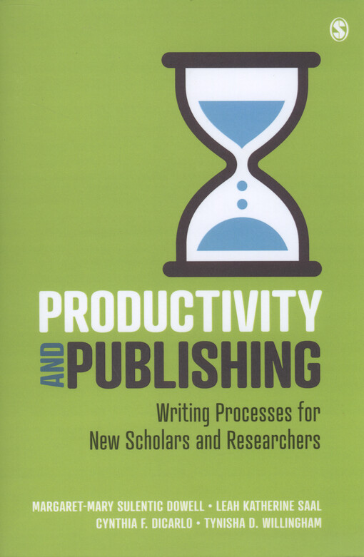 Productivity and publishing : writing processes for new scholars and researchers