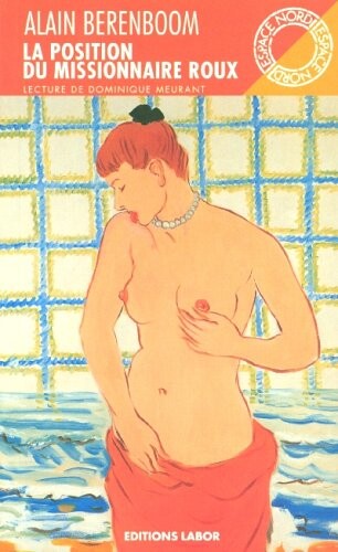 La position du missionaire roux (Espace Nord)